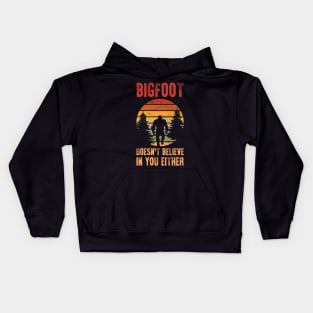 Bigfoot Doesn't Believe In You Either Kids Hoodie